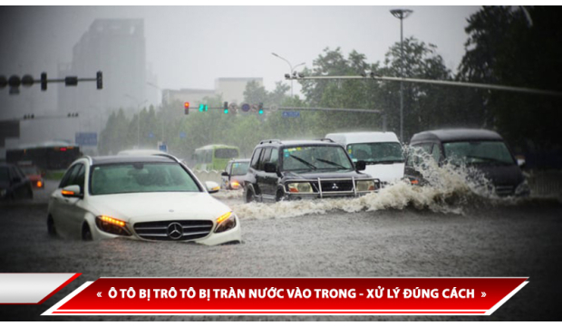 Ô TÔ BỊ TRÀN NƯỚC VÀO TRONG - XỬ LÝ ĐÚNG CÁCH
